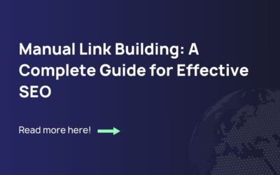 Manual Link Building: A Complete Guide for Effective SEO in 2025