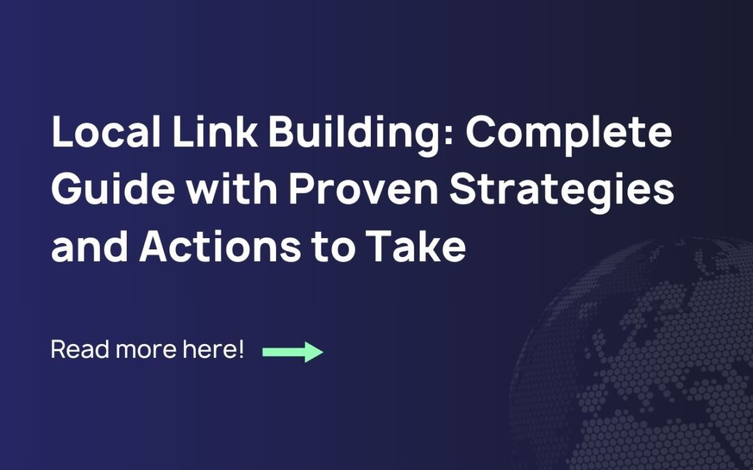 Local Link Building: Complete Guide with Proven Strategies for 2025